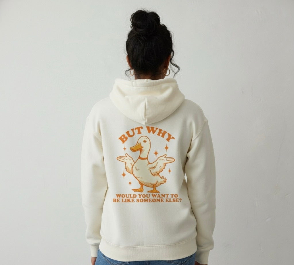 Why Duckie Hoodie