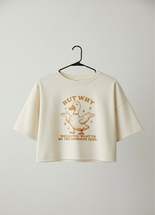 Why Duckie Crop Top